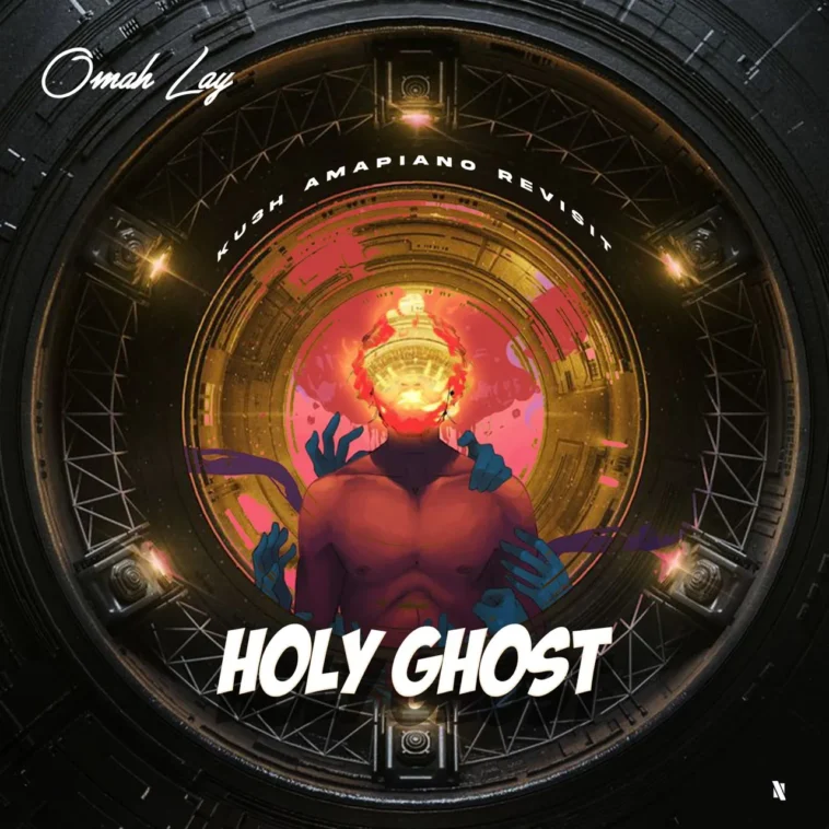 DJ Kush & Omah Lay – Holy Ghost (Ku3h Amapiano Revisit)