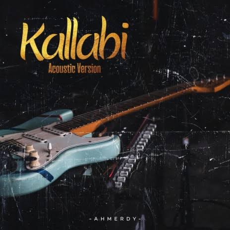 Ahmerdy – Kallabi (Acoustic version)