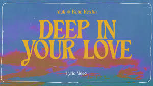 Alok ft Bebe Rexha – Deep In Your Love