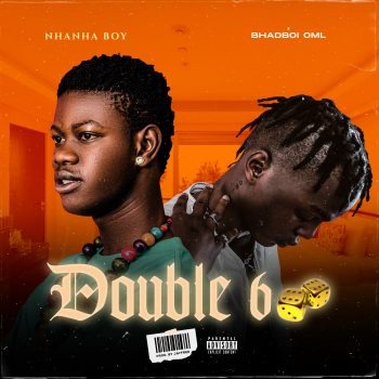 Boy Nhanha – Double 6 ft. Bhadboi OML