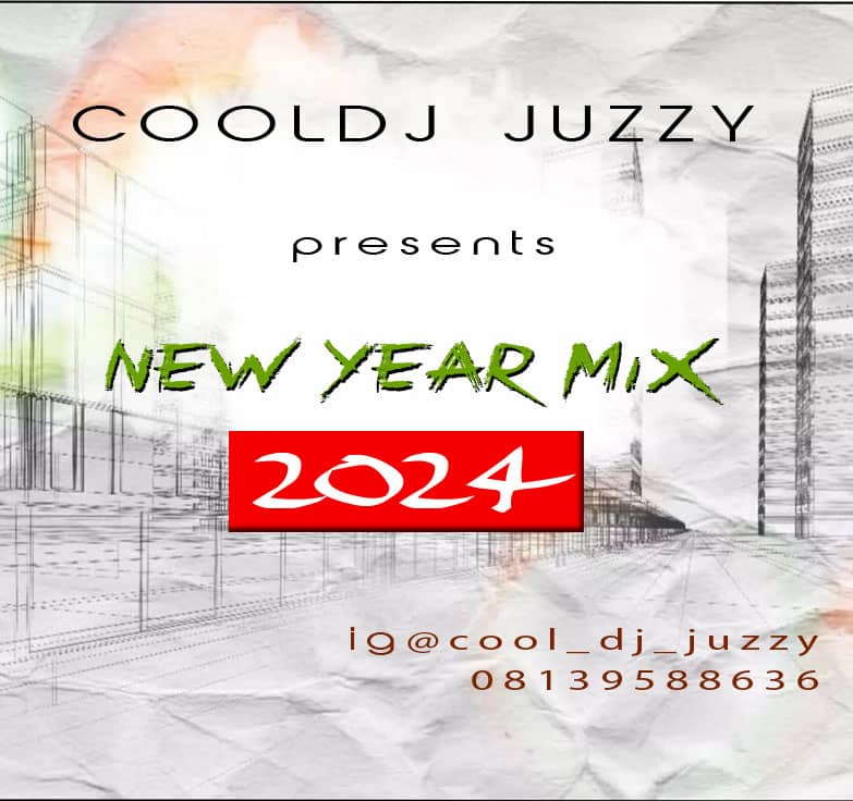 Cool DJ Juzzy – New Year 2024 Mix