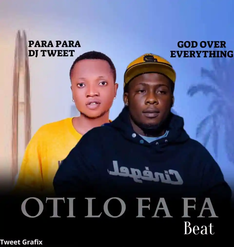 DJ Tweet ft. GOE – Oti Lo Faa Faa Beat