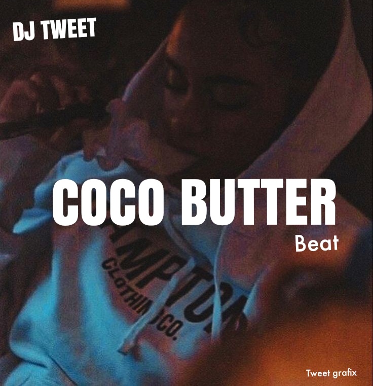 DJ Tweet ft. Small Singer – Coco Butter Beat