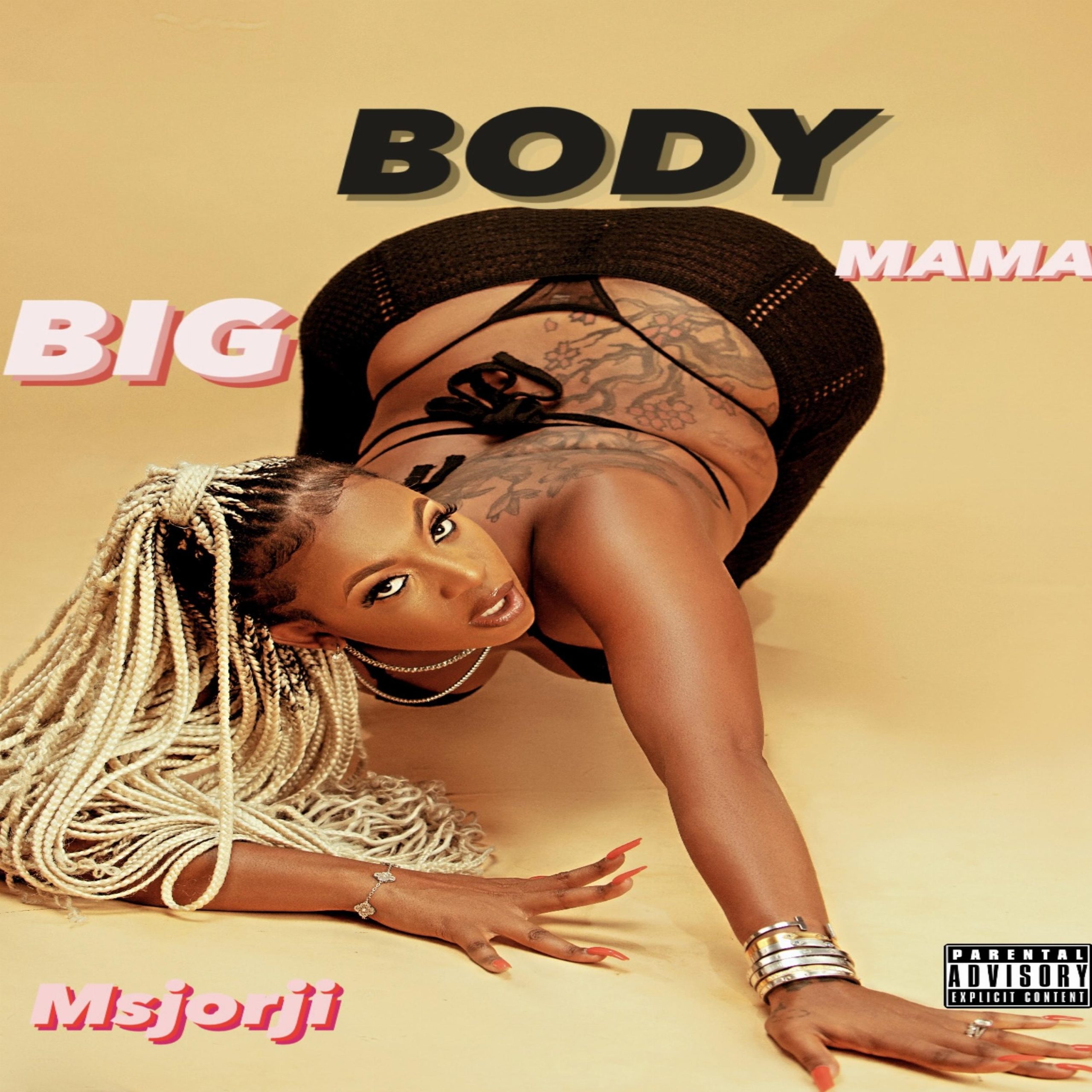 MsJorji – Big Body Mama