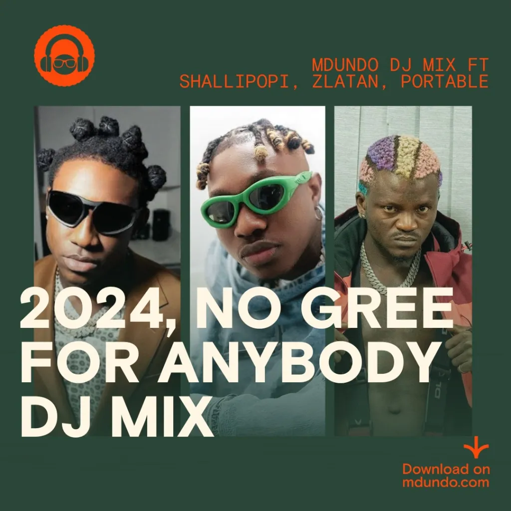 No Gree For Anybody DJ Mix On Mdundo