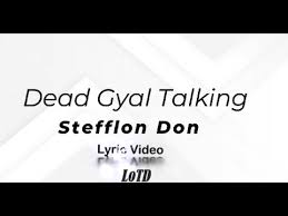 Stefflon Don – DeadGyalTalking