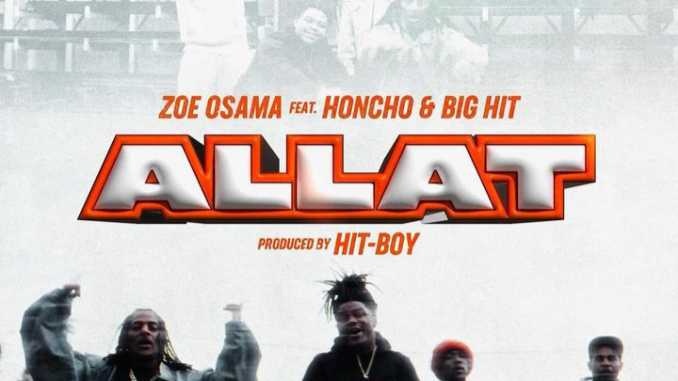 Zoe Osama ft Honcho & Big Hit – Allat